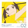 Play well!!! 歌詞