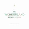 Wonderland (Japanese Version) 歌詞