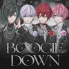 BOOGIE DOWN 歌詞