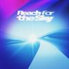 Reach for the Sky 歌詞