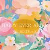 HAPPY EVER AFTER 歌詞