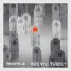 Are You There? (feat. 凪希 from HAGANE) 歌詞