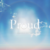 Proud 歌詞