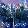 My Love 歌詞