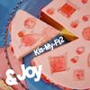 &Joy 歌詞