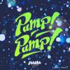 Pump! Pump! 歌詞