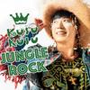 JUNGLE ROCK 歌詞