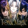 Toxic Magic 歌詞