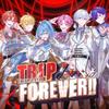TRLP FOREVER!! 歌詞