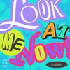 LOOK AT ME NOW! 歌詞