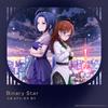 Binary Star 歌詞