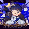 TRICK or LOVE? 歌詞