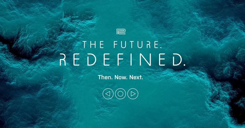 THE FUTURE. REDEFINED. Then. Now. Next.